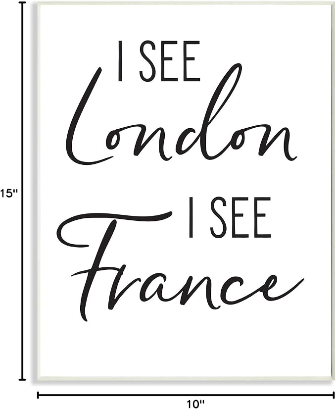 'I See London and France Saying Bathroom Humor'| Wall Plaque Art | Stupell Industries | 10 x 15 Inches, Easy to Hang and Sturdy, Made in USA, by Lettered and Lined