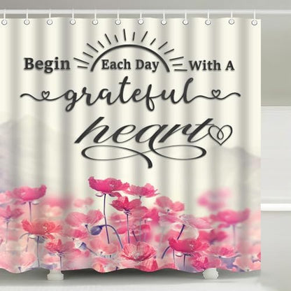 Begin Each Day With A Grateful Heart Shower Curtain with Hooks 72 x 72 Inch