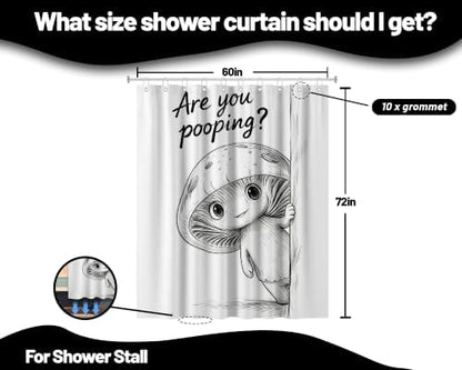 Funny Mushroom Shower Curtain are You Pooping, 60x72 Inchs