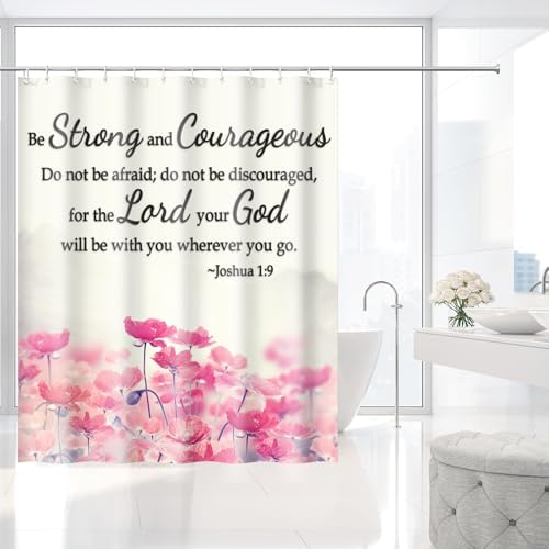Joshua 1:9 Be Strong and Courageous Shower Curtain with Hooks 72 x 72 Inch