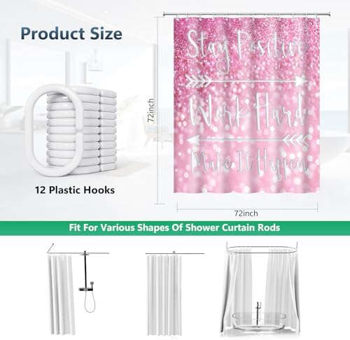 Stay Positive Work Hard Pink Glitter Shower Curtain with Hooks 72 x 72 Inch