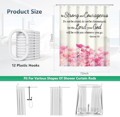 Joshua 1:9 Be Strong and Courageous Shower Curtain with Hooks 72 x 72 Inch