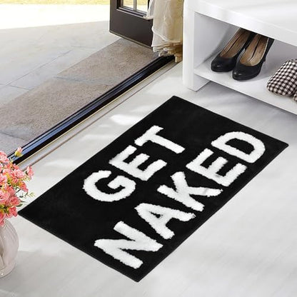 Get Naked Bath Mat, Non-Slip Bathroom Rug, Tufted Area Rugs, Slogan Bathroom Rug, Novelty Absorbent Bathtub Mat - Black, 20"x32"