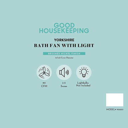 Good Housekeeping 90053 Yorkshire Decorative 80 CFM 2.5 Sones Bathroom Ventilation Exhaust Fan with Light, Brushed Nickel