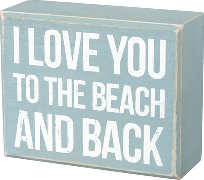 Primitives by Kathy I Love You to The Beach and Back Box Sign (27360), Small