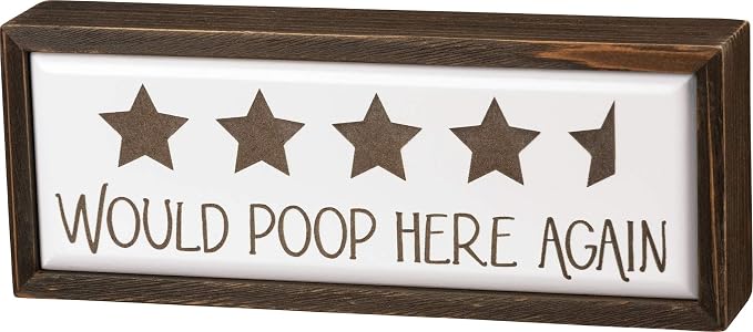 Primitives by Kathy Word Box Sign, Would Poop (105209)