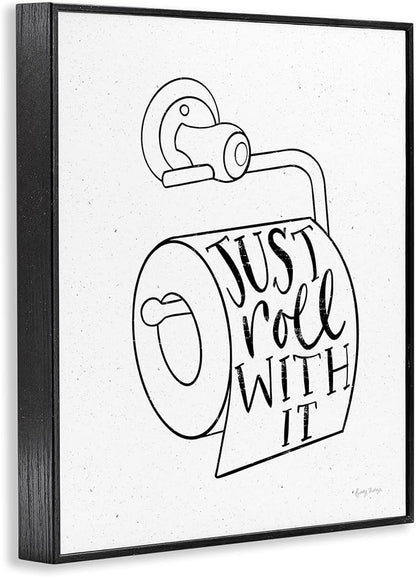 Stupell Industries 'Just Roll with It Toilet Paper', Framed Giclee Art, Black, 16 x 20 Inches, Easy to Hang and Sturdy, Made in USA, by Becky Thorns