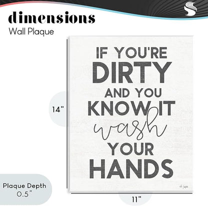 Stupell Industries 'Dirty & You Know It Reminder'| Wall Plaque Art | Stupell Industries | 11 x 14 Inches, Easy to Hang and Sturdy, Made in USA, by Jaxn Blvd.