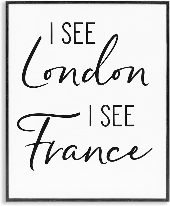 'I See London and France Saying Bathroom Humor'| Framed Giclee Art