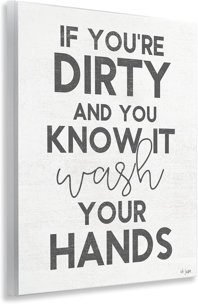 Stupell Industries 'Dirty & You Know It Reminder'| Wall Plaque Art | Stupell Industries | 11 x 14 Inches, Easy to Hang and Sturdy, Made in USA, by Jaxn Blvd.