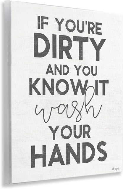 Stupell Industries 'Dirty & You Know It Reminder'| Wall Plaque Art | Stupell Industries | 11 x 14 Inches, Easy to Hang and Sturdy, Made in USA, by Jaxn Blvd.