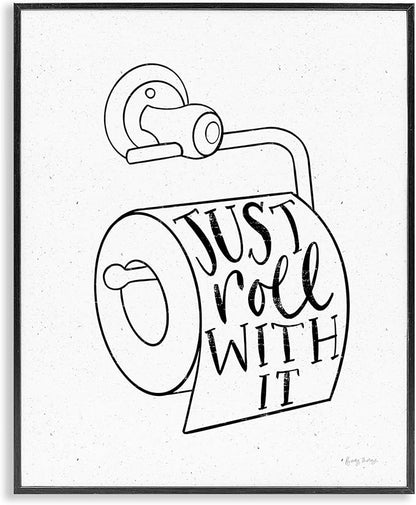 Stupell Industries 'Just Roll with It Toilet Paper', Framed Giclee Art, Black, 16 x 20 Inches, Easy to Hang and Sturdy, Made in USA, by Becky Thorns
