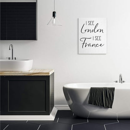 'I See London and France Saying Bathroom Humor'| Canvas Art | Stupell Industries | 24 x 30 Inches, Easy to Hang and Sturdy, Made in USA, by Lettered and Lined